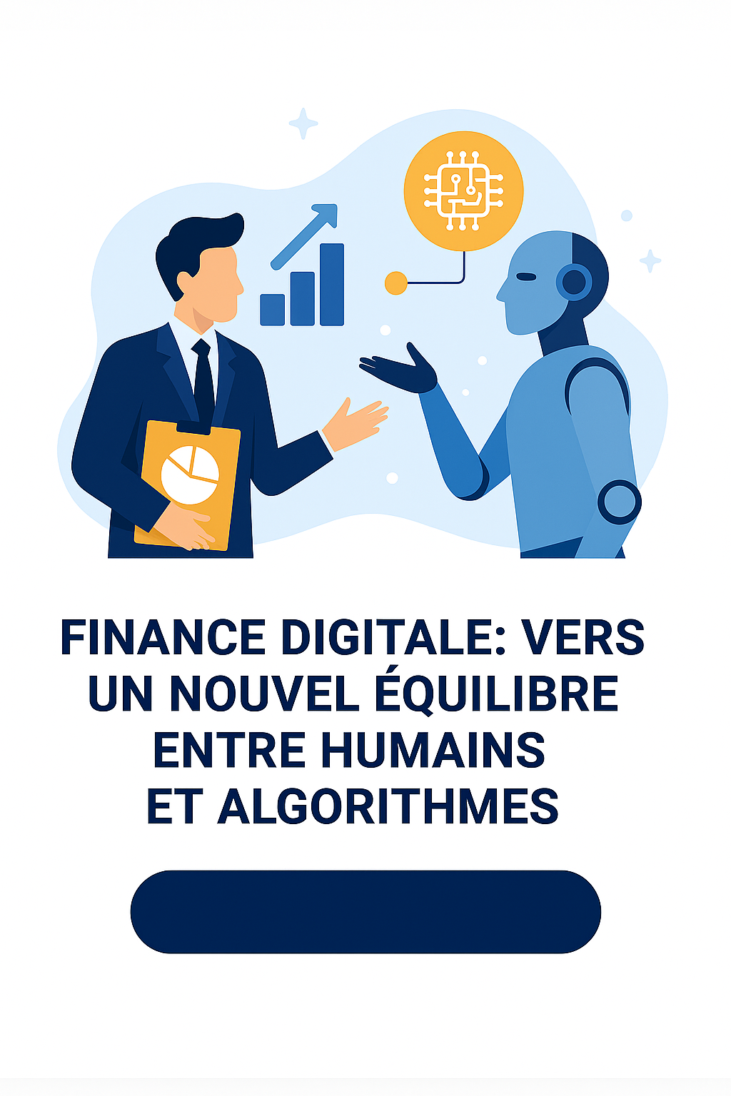 Finance digitale : vers un nouvel équilibre entre humains et algorithmes